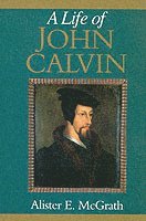 Alister E. McGrath - Life of John Calvin, Häftad