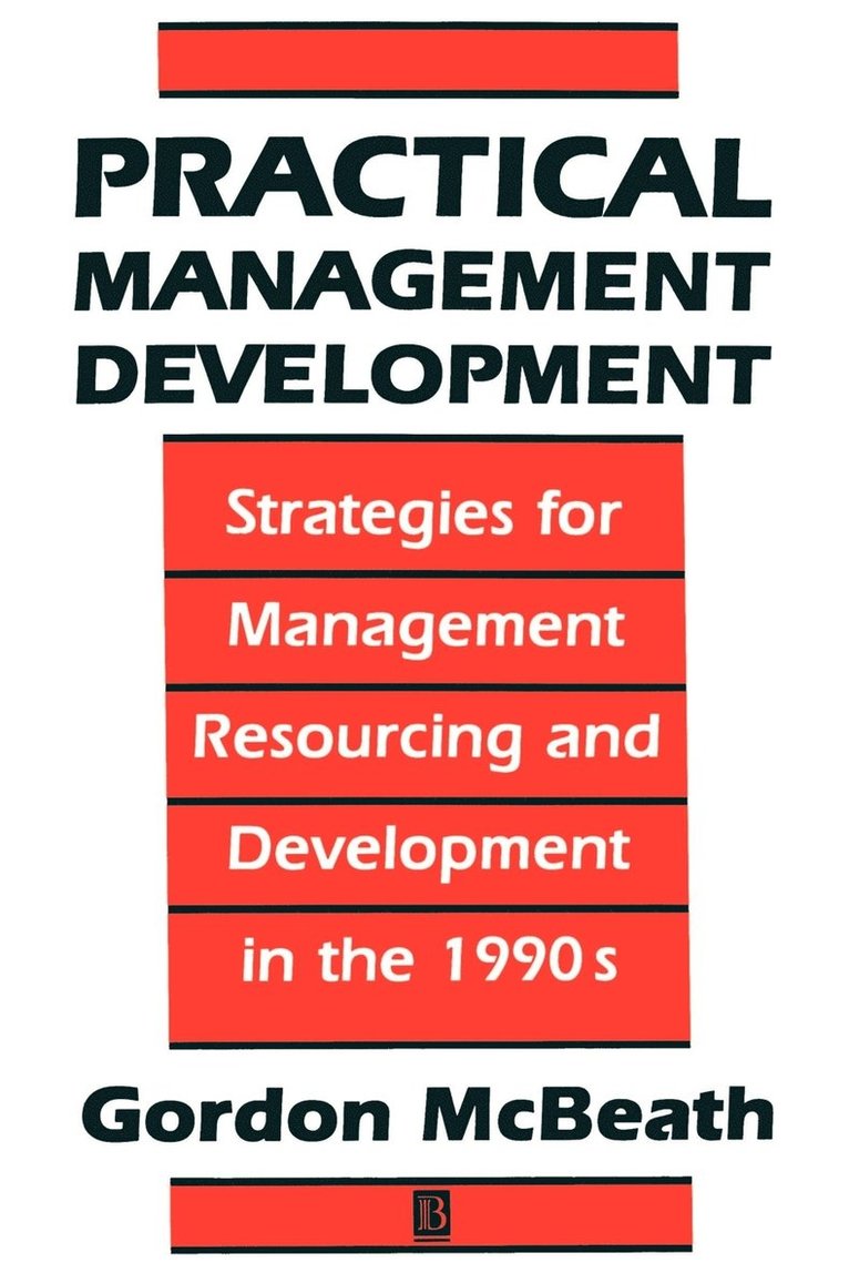 Gordon McBeath - Practical Management Development, Häftad