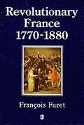 Revolutionary France 1770 - 1880