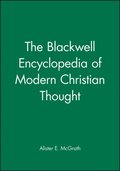 Blackwell Encyclopedia of Modern Christian Thought