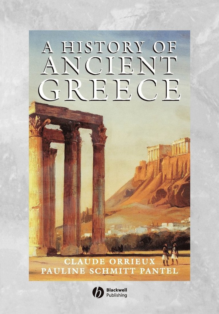 Claude Orrieux, Pauline Schmitt-Pantel - History of Ancient Greece, Häftad. Tillgänglighet: Lägg i varukorg