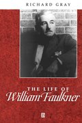 The Life of William Faulkner