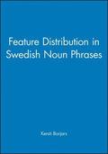 Feature Distribution in Swedish Noun Phrases