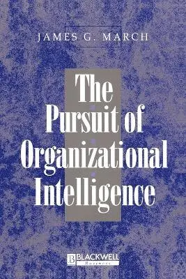 Pursuit of Organizational Intelligence