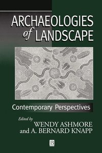 Archaeologies of Landscape