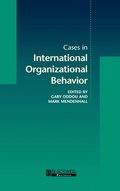 Cases in International Organizational Behavior