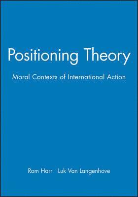 Harre, van Langenhov, Rom Harré, Luk Van Langenhove - Positioning Theory, Inbunden