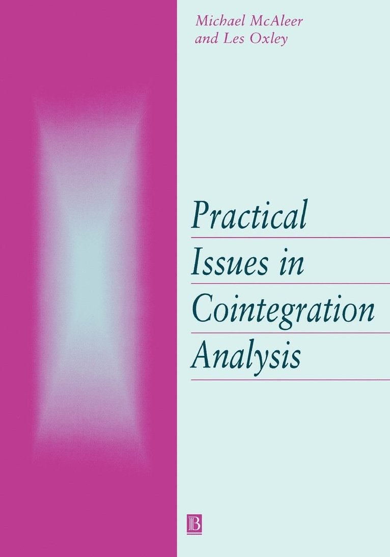 MCALEER, Michael McAleer, Les Oxley - Practical Issues in Cointegration Analysis, Häftad