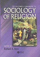 The Blackwell Companion to Sociology of Religion