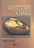 Blackwell Companion to Religious Ethics
