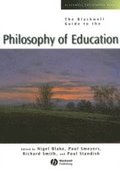 The Blackwell Guide to the Philosophy of Education