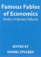 Spulber, Daniel Spulber - Famous Fables of Economics, Häftad