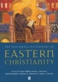 The Blackwell Dictionary of Eastern Christianity