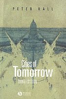 Peter Hall - Cities of tomorrow - an intellectual history of urban planning and design i, Pocket