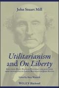 Utilitarianism and On Liberty