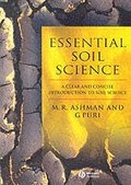 Essential Soil Science - A Clear and Concise Introduction to Soil Science
