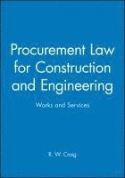 R. W. Craig - Procurement Law for Construction and Engineering, Inbunden