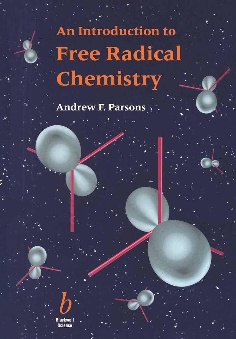 Andrew F. Parsons - Introduction to Free Radical Chemistry, Häftad