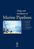 Design and Installation of Marine Pipelines