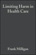 Limiting Harm in Health Care