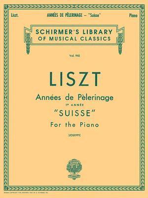 Rafael Joseffy - Annee de Pelerinage - Book 1: Suisse: Schirmer Library of Classics Volume 910 Piano Solo, Häftad. Tillgänglighet: Lägg i varukorg