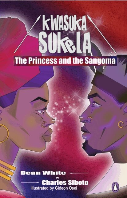 Charles Siboto, Dean White - Kwasuka Sukela: The Princess and the sangoma, E-bok