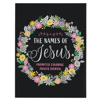 Ann-Margret Hovsepian - The Names of Jesus Prompted Coloring Prayer Journal, Häftad