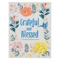 Carolyn Larsen - Grateful and Blessed: A Guided Gratitude Journal, Häftad