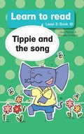 Learn to read (Level 3)10: Tippie and the Song