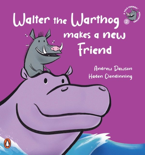 Andrew Dawson - Veld Friends Adventure 2: Walter the Warthog Makes a New Friend, E-bok