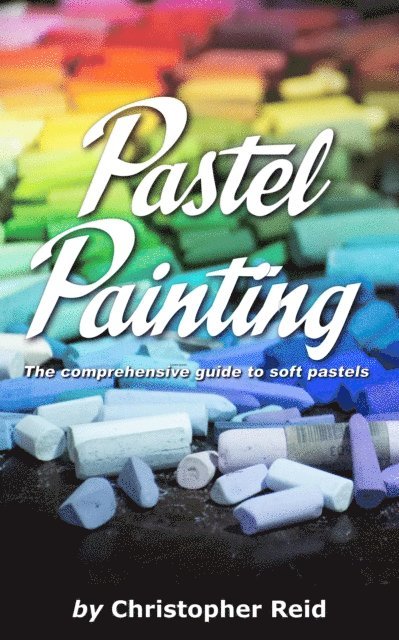 Christopher Reid - Pastel Painting, E-bok