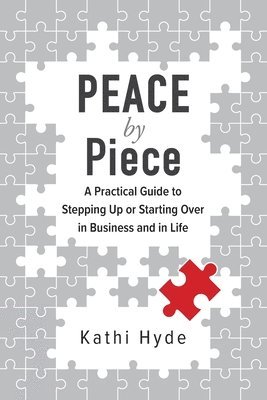 Kathi Hyde - PEACE by Piece, Häftad