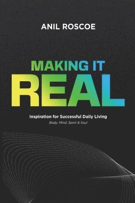 Anil Roscoe - Making It Real, Häftad