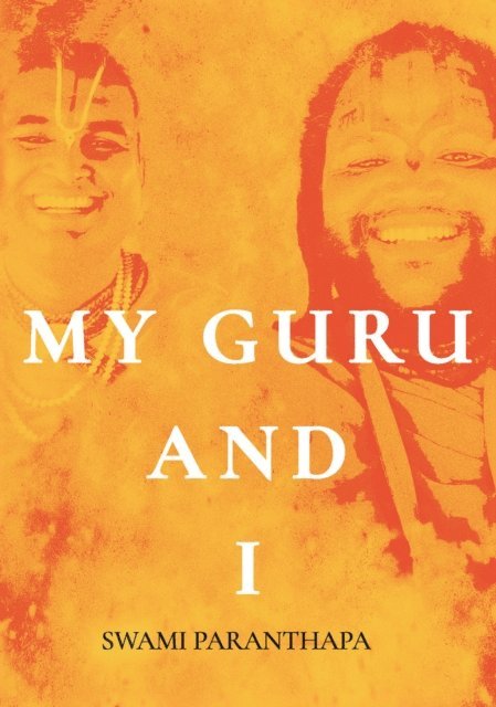Swami Paranthapa - Paranthapa: My Guru and I, E-bok