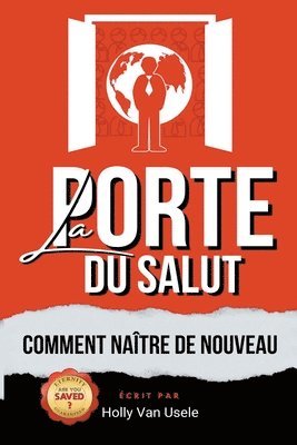 Holly Van Usele - Porte du Salut Comment Naitre de Nouveau, Häftad