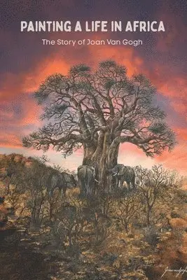 Joan vanGogh - Painting A Life In Africa, Häftad. Tillgänglighet: Tillfälligt slut