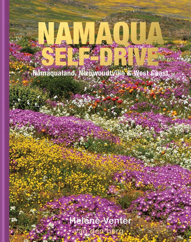Helene Venter - Namaqualand Self-Drive, Inbunden
