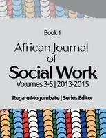 Rugare Mugumbate - African Journal of Social Work Book 1, Häftad. Tillgänglighet: Lägg i varukorg