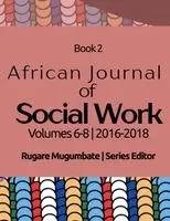 Rugare Mugumbate - African Journal of Social Work Book 2, Häftad. Tillgänglighet: Lägg i varukorg