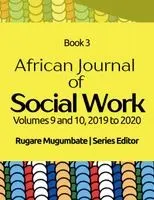 Rugare Mugumbate - African Journal of Social Work Book 3, Häftad. Tillgänglighet: Lägg i varukorg