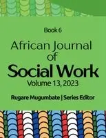 Rugare Mugumbate - African Journal of Social Work Book 6, Häftad. Tillgänglighet: Lägg i varukorg