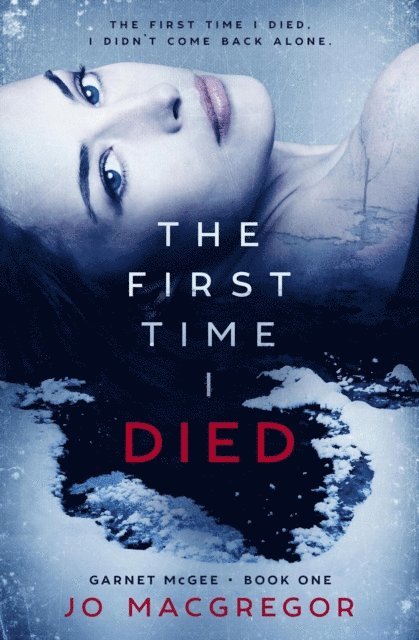 Jo Macgregor - First Time I Died, E-bok