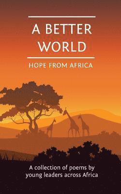 Lesley Donna Williams, Melene Rossouw - A Better World: Hope From Africa, Häftad