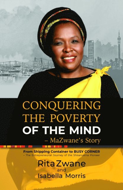 Isabella Morris, Rita Zwane - Conquering the Poverty of the Mind - MaZwane's Story, E-bok