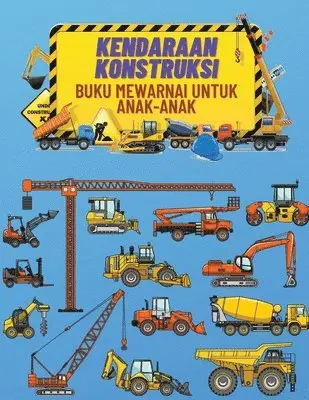 Kendaraan Konstruksi Buku Mewarnai Untuk Anak-Anak