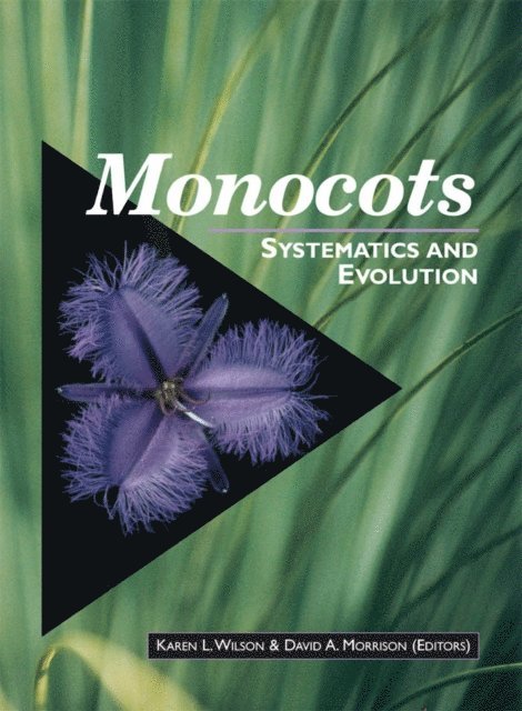 David A. Morrison, Karen L. Wilson - Monocots: Systematics and Evolution, E-bok