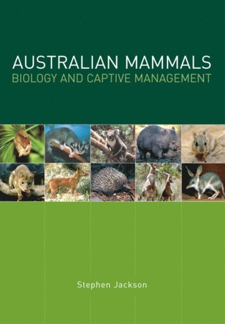 Stephen Jackson - Australian Mammals: Biology and Captive Management, E-bok