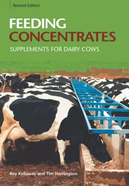 Tim Harrington, Roy Kellaway - Feeding Concentrates, E-bok. Tillgänglighet: Lägg i varukorg