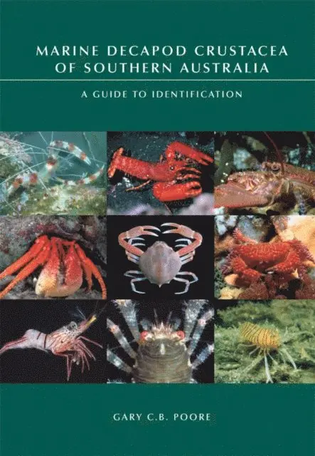 Gary C.B. Poore - Marine Decapod Crustacea of Southern Australia, E-bok. Tillgänglighet: Lägg i varukorg