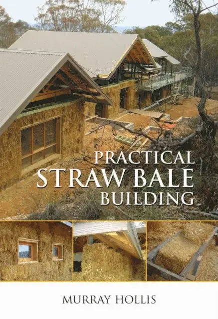 Murray Hollis - Practical Straw Bale Building, E-bok. Tillgänglighet: Lägg i varukorg